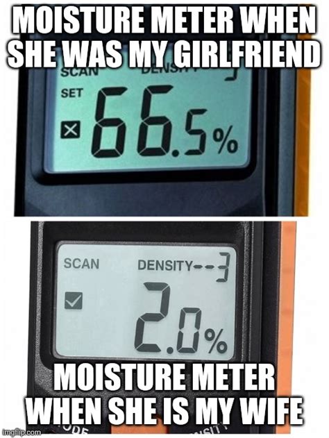 custom moisture meter water meme|Meme Generator .